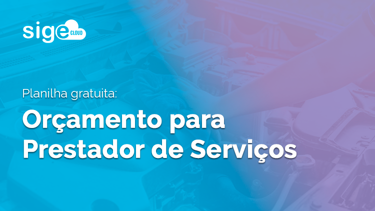 Modelo de orçamento para prestador de serviços [Download]