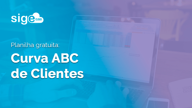 Curva ABC de Clientes: planilha Excel para download