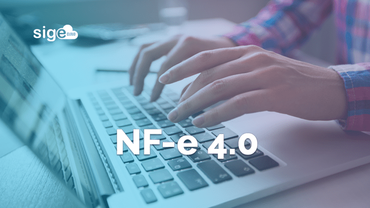 NF-e 4.0: tudo o que muda com o novo layout da nota fiscal