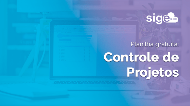 Controle de Projetos: modelo de planilha para download